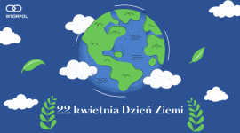 Dzień Ziemi już 22.04, w tym roku pod hasłem Planeta kontra tworzywa sztuczne