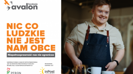 “Nic co ludzkie nie jest nam obce” - kampania Fundacji Avalon
