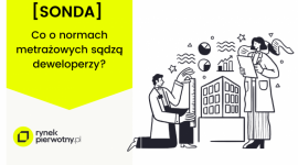 [SONDA] Normy metrażowe w nowym budownictwie