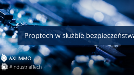 Proptech w służbie bezpieczeństwa