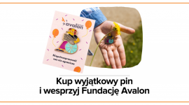 Fundacja Avalon i firma KABAK wspólnie zaprojektowali pin z misją!