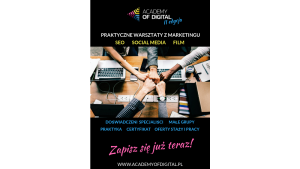 Academy of Digital 2 – czerp wiedzę od ekspertów