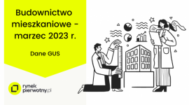 Wiosenne odreagowanie w budownictwie mieszkaniowym