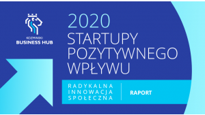 Startupy nośnikiem zmian. Samsung partnerem raportu „Startupy pozytywnego wpływu Biuro prasowe