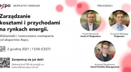 Jak zarządzać kosztami i przychodami na rynkach energii? [Webinar]