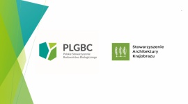 Dla zrównoważonego projektowania. Współpraca PLGBC i SAK.