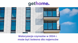 Waloryzacja czynszów w 2024 r. może być bolesna dla najemców