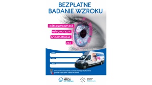 Bezpłatnie zbadaj wzrok w mobilnej przychodni Fundacji NEUCA dla Zdrowia! Biuro prasowe