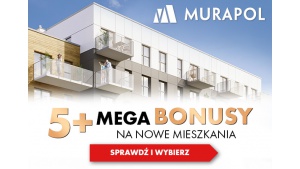 Mieszkania w promocji z 5 bonusami do wyboru od Grupy Murapol Biuro prasowe