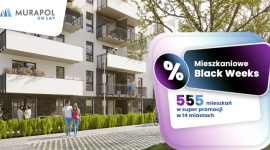 Mieszkaniowe Black Weeks w ofercie dewelopera! Zaoszczędzić można nawet 116 tys.