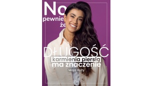 ,,Długość karmienia piersią ma znaczenie” - podsumowanie kampanii społecznej