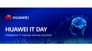 Huawei Enterprise organizuje kolejne warsztaty z cyklu IT Day Biuro prasowe