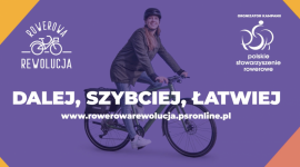 Na e-bike u dojedziesz #dalej #szybciej #łatwiej! Ruszyła Rowerowa Rewolucja Biuro prasowe