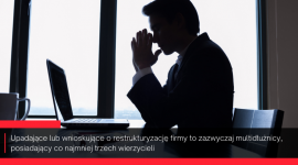 Polskie firmy wybierają restrukturyzację zamiast upadłości
