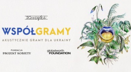 Współgramy – akustycznie gramy dla Ukrainy!