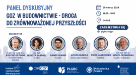 Panel dyskusyjny: GOZ w budownictwie – droga do zrównoważonej przyszłości