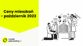 Koniec szaleństwa cenowego? Październik przyniósł spore zmiany w mieszkaniówce