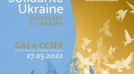 Sofitel Warsaw Victoria partnerem gali CCIFP „Solidarni z Ukrainą”