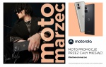 Wystartował moto marzec. 16 modeli smartfonów Motorola w promocyjnych cenach
