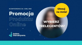 Wybierz temat i prelegenta podczas Interaktywnej Konferencji!